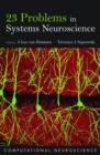 Image for 23 Problems in Systems Neuroscience