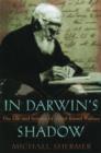 Image for In Darwin&#39;s shadow  : the life and science of Alfred Russel Wallace
