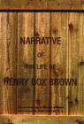 Image for Narrative of the life of Henry Box Brown