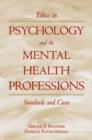 Image for Ethics in psychology and the mental health professions  : standards and cases