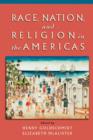 Image for Race, Nation, and Religion in the Americas