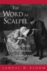 Image for The word as scalpel  : a history of medical sociology