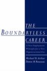 Image for The boundaryless career  : a new employment principle for a new organizational era
