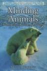 Image for Minding animals  : awareness, emotions, and heart