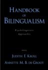 Image for Handbook of bilingualism  : psycholinguistic approaches