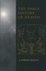 Image for The Early History of Heaven