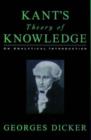 Image for Kant&#39;s theory of knowledge  : an analytical introduction