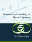 Image for The mathematical modeling of physical systems  : an introduction