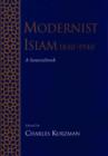 Image for Modernist Islam, 1840-1940  : a sourcebook