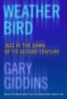Image for Weather bird  : jazz at the dawn of its second century