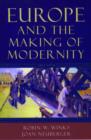 Image for Europe and the making of modernity, 1815-1914