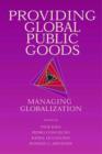 Image for Providing Global Public Goods : Managing Globalization