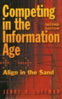 Image for Competing in the information age  : align in the sand