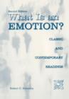 Image for What is an emotion?  : classic and contemporary readings