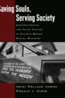 Image for Saving souls, serving society  : understanding the faith factor in church-based social ministry