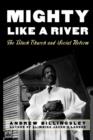 Image for Mighty Like a River