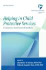 Image for Helping in Child Protective Services : A Competency-Based Casework Handbook