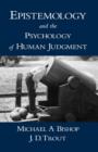 Image for Epistemology and the psychology of human judgment