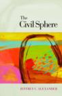 Image for The civil sphere