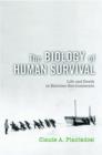 Image for The Biology of Human Survival