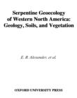 Image for Serpentine Geoecology of Western North America : Geology, Soils, and Vegetation