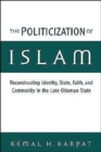 Image for The Politicization of Islam