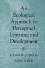 Image for An Ecological Approach to Perceptual Learning and Development