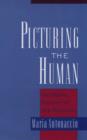 Image for Picturing the Human