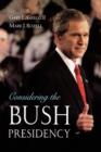 Image for Considering the Bush Presidency
