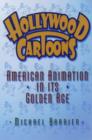 Image for Hollywood cartoons  : American animation in its golden age