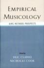 Image for Empirical musicology  : aims, methods, prospects