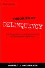 Image for Theories of delinquency  : an examination of explanations of delinquent behavior