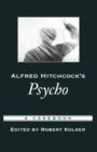 Image for Alfred Hichcock&#39;s Psycho  : a casebook