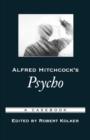 Image for Alfred Hichcock&#39;s Psycho  : a casebook
