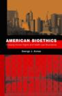 Image for American bioethics  : crossing human rights and health law boundaries