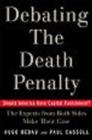 Image for Debating the Death Penalty: Should America Have Capital Punishment? ; the Experts on Both Sides Make Their Best Case
