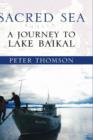 Image for Sacred sea  : a journey to Lake Baikal