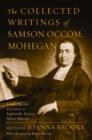Image for The Collected Writings of Samson Occom, Mohegan