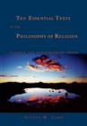 Image for Ten Essential Texts in Philososphy of Religion