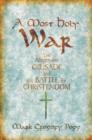Image for A most holy war  : the Albigensian crusade and the battle for Christendom