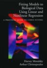 Image for Fitting models to biological data using linear and nonlinear regression  : a practical guide to curve fitting