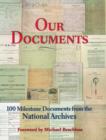 Image for Our Documents : 100 Milestone Documents from the National Archives
