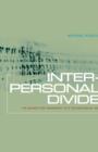 Image for Interpersonal divide  : the search for community in a technological age