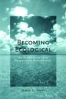 Image for Becoming Ecological