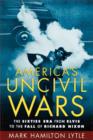 Image for America&#39;s Uncivil Wars