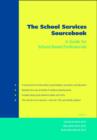 Image for The school services sourcebook  : a guide for social workers, counselors, and mental health professionals