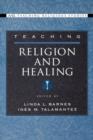 Image for Teaching Religion and Healing
