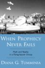 Image for When prophecy never fails  : myth and reality in a flying-saucer group