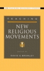 Image for Teaching New Religious Movements
