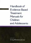 Image for Handbook of evidence-based treatment manuals for children and adolescents